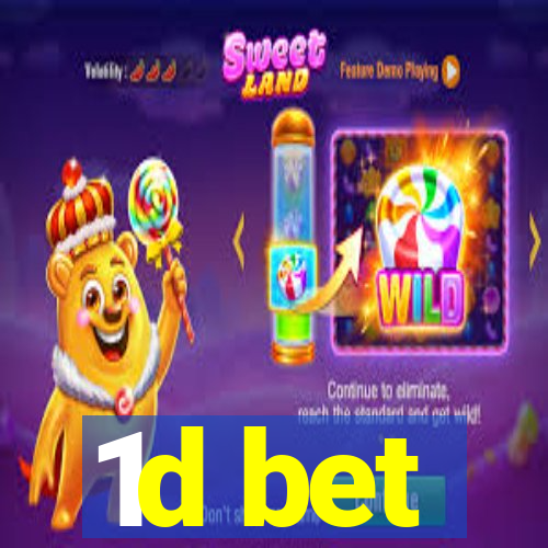 1d bet