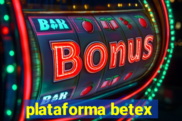 plataforma betex