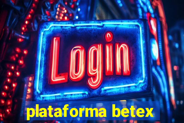 plataforma betex