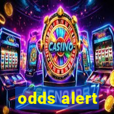 odds alert