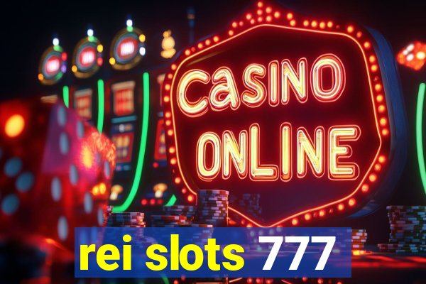 rei slots 777