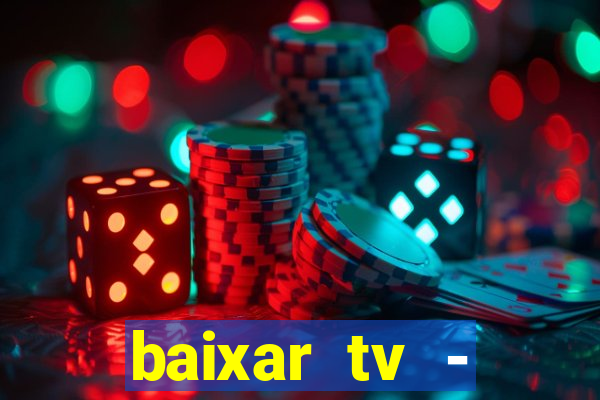 baixar tv - futebol ao vivo