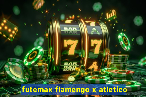 futemax flamengo x atletico