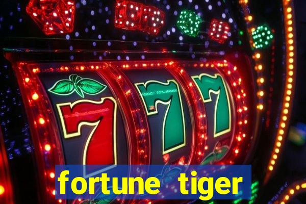 fortune tiger aposta 1 real