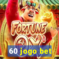 60 jogo bet