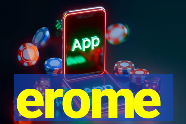 erome