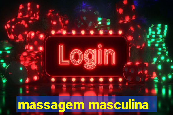 massagem masculina