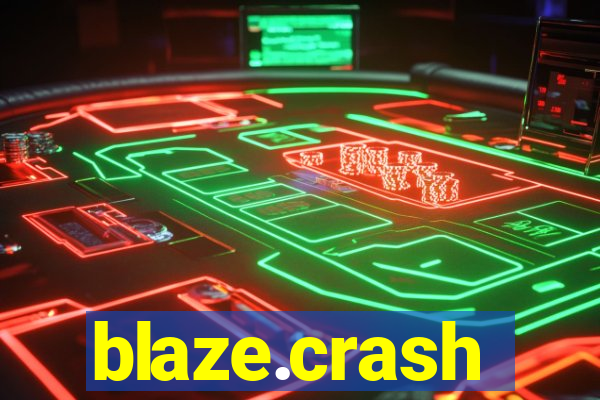 blaze.crash