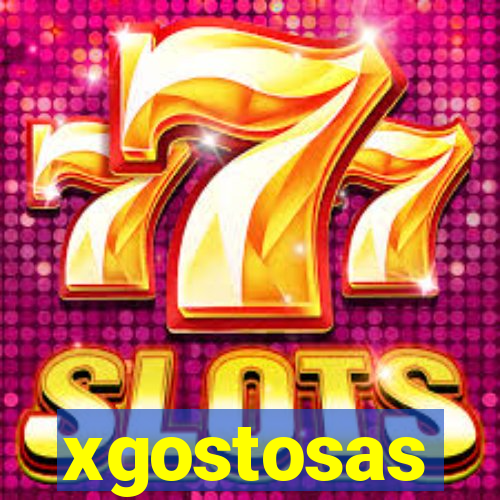 xgostosas