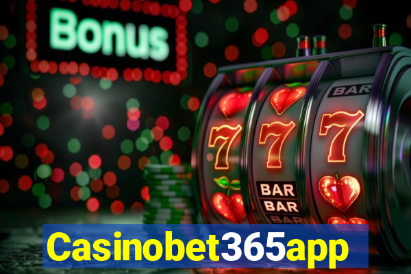 Casinobet365app