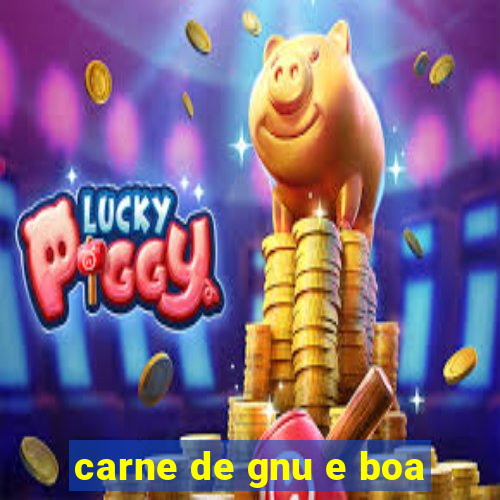 carne de gnu e boa