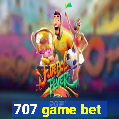 707 game bet