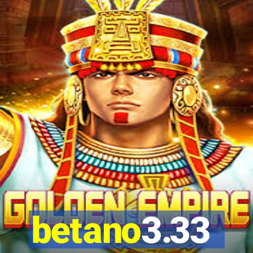 betano3.33