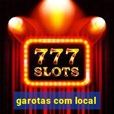 garotas com local