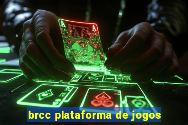 brcc plataforma de jogos