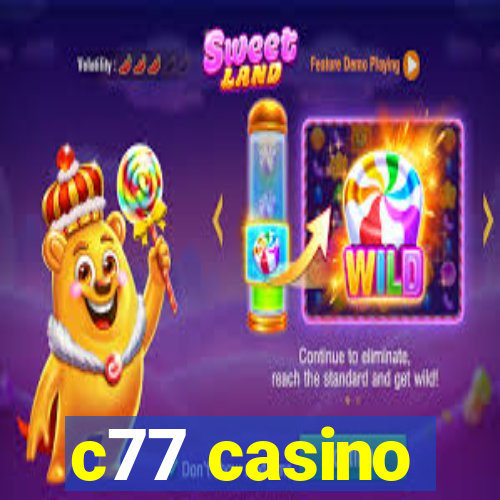 c77 casino