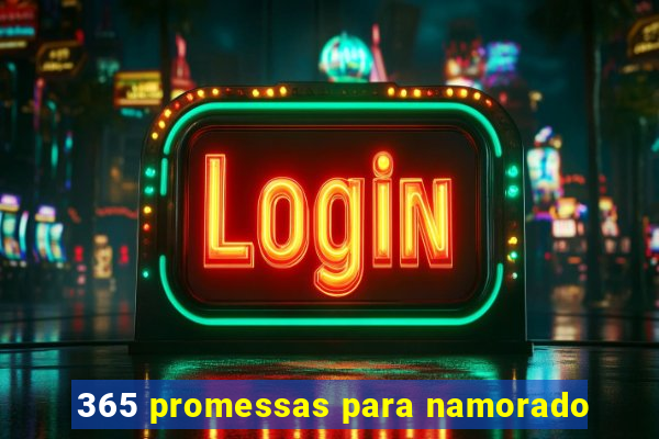 365 promessas para namorado