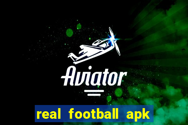 real football apk dinheiro infinito