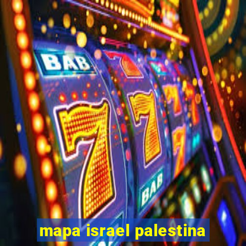 mapa israel palestina