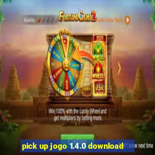 pick up jogo 1.4.0 download