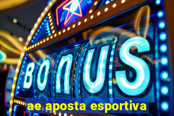 ae aposta esportiva