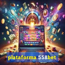 plataforma 558bet