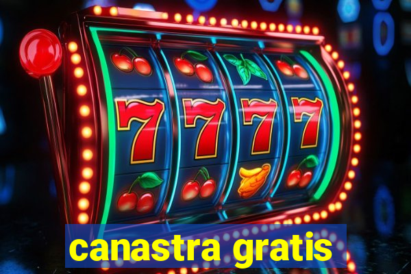 canastra gratis