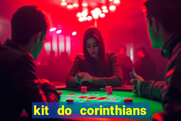 kit do corinthians dls 2021