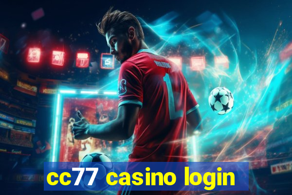 cc77 casino login