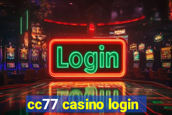 cc77 casino login