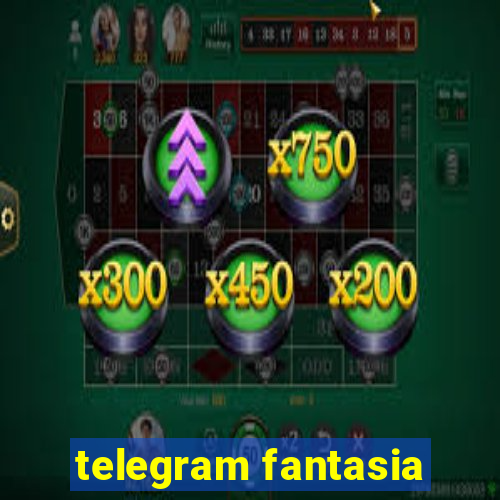 telegram fantasia