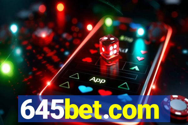 645bet.com