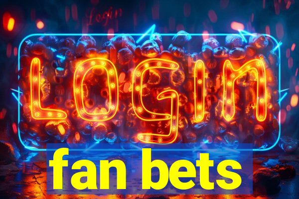 fan bets