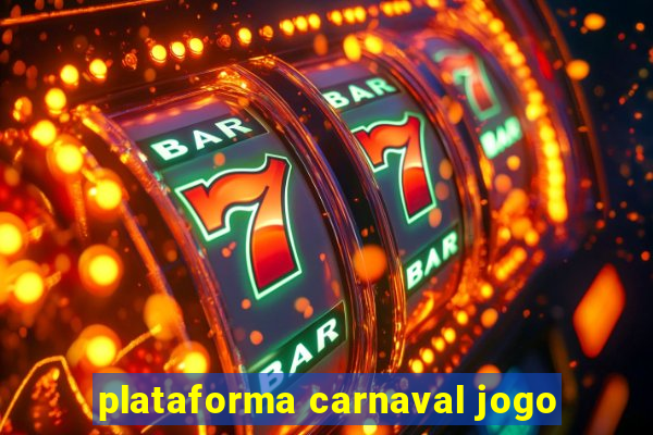 plataforma carnaval jogo