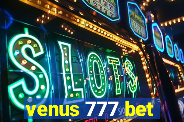 venus 777 bet