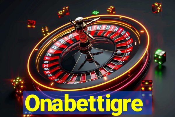 Onabettigre