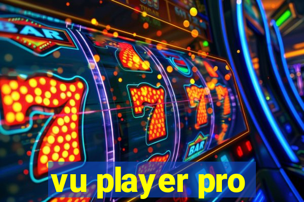 vu player pro