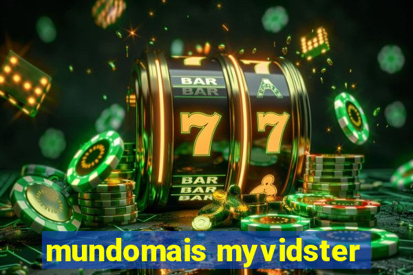 mundomais myvidster