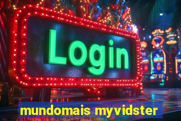 mundomais myvidster