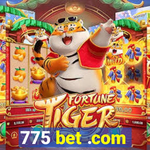 775 bet .com