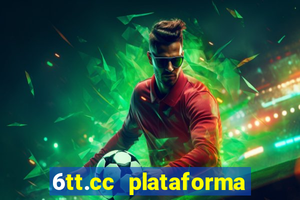 6tt.cc plataforma de jogos