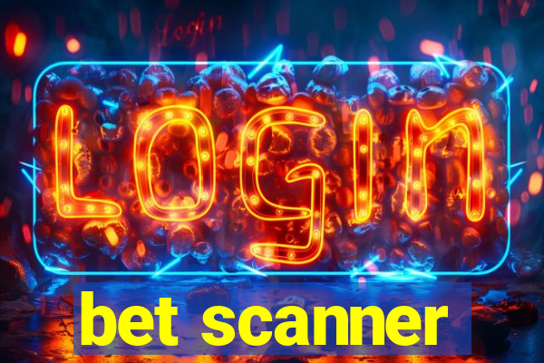 bet scanner