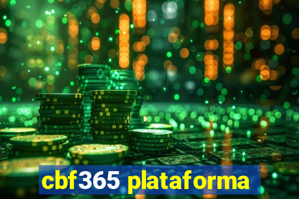 cbf365 plataforma