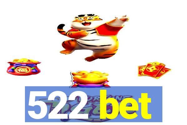 522 bet