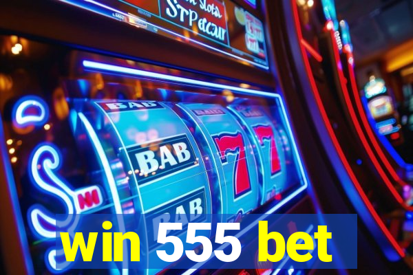 win 555 bet