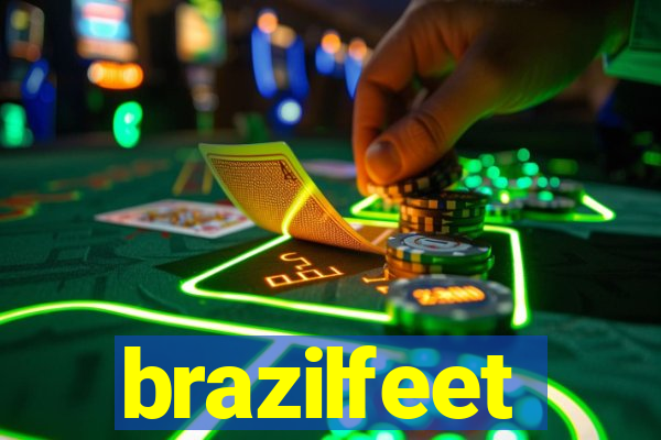 brazilfeet