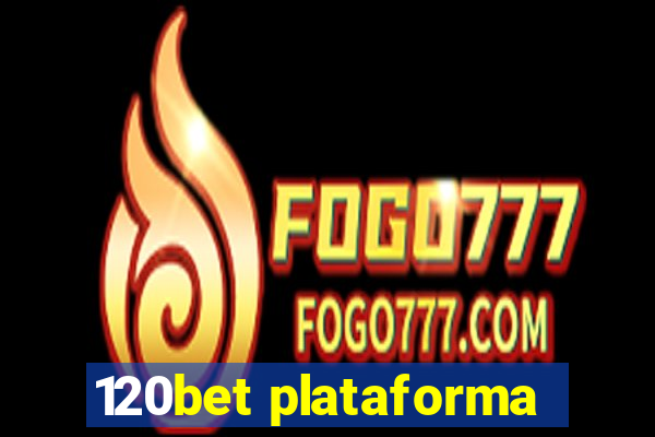 120bet plataforma