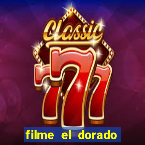 filme el dorado (1966 dublado download)