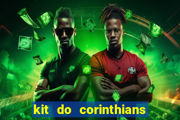 kit do corinthians dls 2019