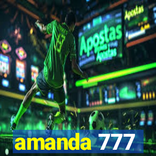 amanda 777